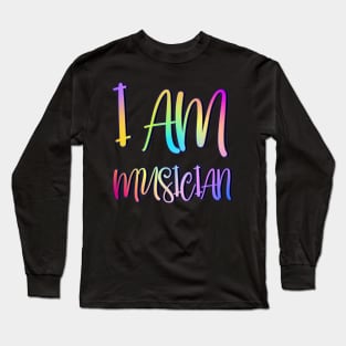 I am musician multicolor.typography slogan design. Long Sleeve T-Shirt